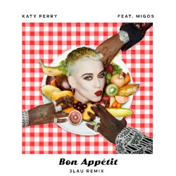 Bon appétit (3LAU remix)