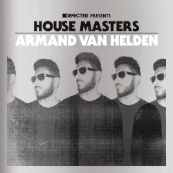 Defected presents House Masters: Armand van Helden