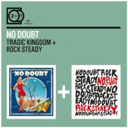 Tragic Kingdom + Rock Steady