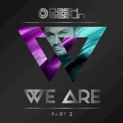 We Are, Part 2