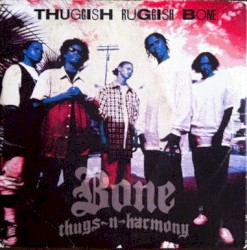 Thuggish Ruggish Bone