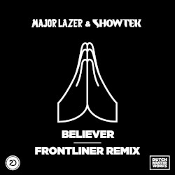 Believer (Frontliner Remix)