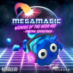 Megamagic: Wizards of the Neon Age OST