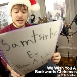 We Wish You a Backwards Christmas