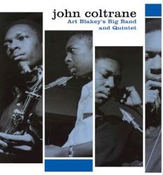 John Coltrane, Art Blakey's Big Band and Quintet