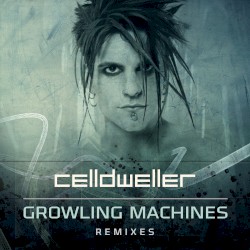 Growling Machines Remixes