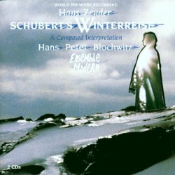 Schubert’s Winterreise: A Composed Interpretation