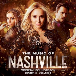 The Music of Nashville: Original Soundtrack, Season 5, Volume 3