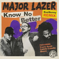 Know No Better (Bad Bunny remix)