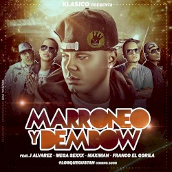 Marroneo y Dembow