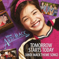 Tomorrow Starts Today (Andi Mack Theme Song)