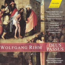 Deus Passus: Passions-Stücke nach Lukas