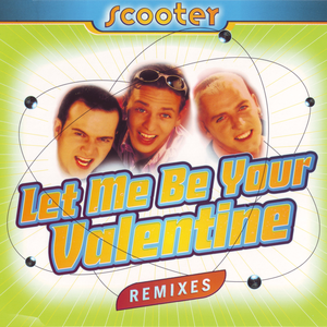 Let Me Be Your Valentine (Remixes)