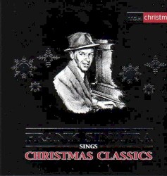 Frank Sinatra Sings Christmas Classics