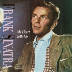 Frank Sinatra: Volume III: My Heart Tells Me