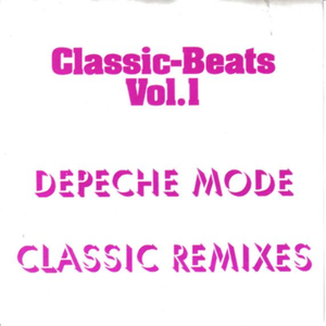 Classic Beats, Vol. 1: Classic Remixes