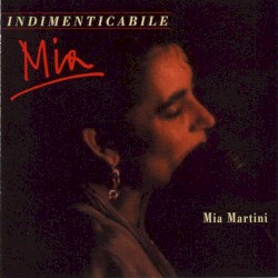 Indimenticabile Mia