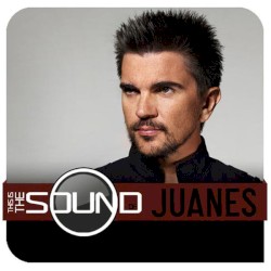 This Is the Sound of Juanes