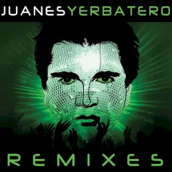 Yerbatero (remixes)