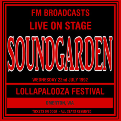 Live On Stage FM Broadcasts - Lollapalooza Festival 22nd July 1992