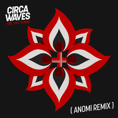 Fire That Burns (Anomi Remix)