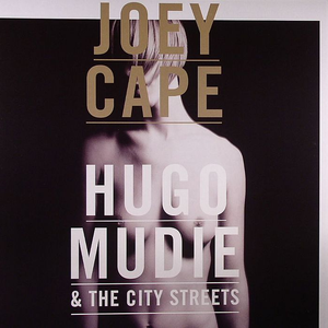 Joey Cape / Hugo Mudie & The City Streets