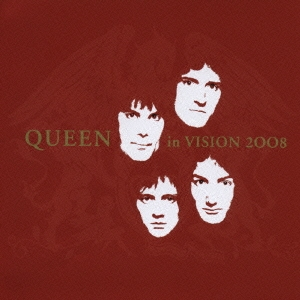 Queen in Vision 2008