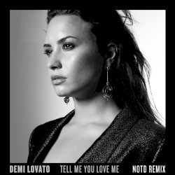 Tell Me You Love Me (NOTD remix)