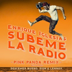 Súbeme la radio (Pink Panda remix)