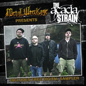 Metal Wreckage Presents the Acacia Strain