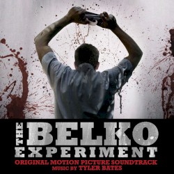 The Belko Experiment: Original Motion Picture Soundtrack