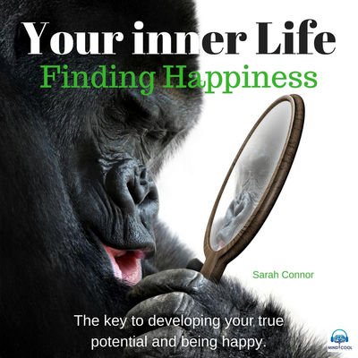Your Inner Life: Finding Happiness