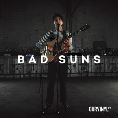 Bad Suns  OurVinyl Sessions