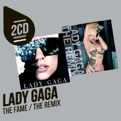 The Fame / The Remix