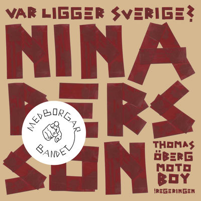 Var ligger Sverige? (feat. Thomas Öberg, Moto Boy & !Regeringen)