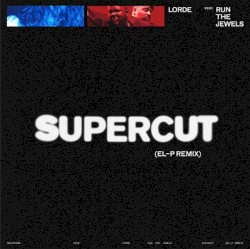 Supercut (El-P remix)