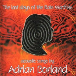 The Last Days of the Rain Machine