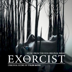 The Exorcist (Music from the Fox Original Series)