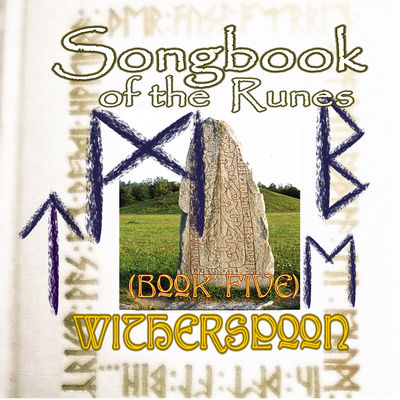 Songbook of the Runes Book Five