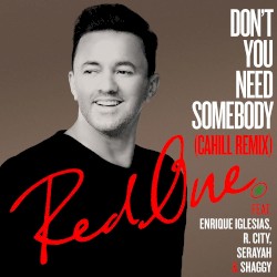 Don't You Need Somebody (Cahill remix)