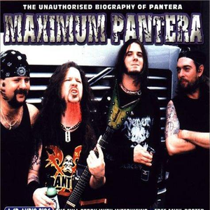 Maximum Pantera: The Unauthorised Biography of Pantera