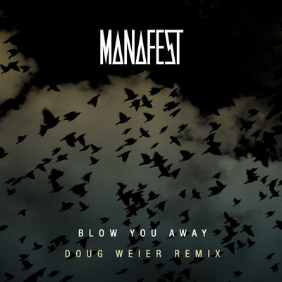 Blow You Away (Doug Weier Remix)