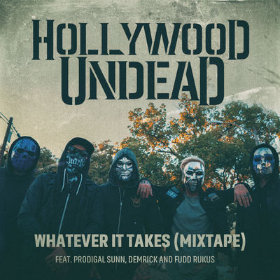 Whatever It Takes (Mixtape) [feat. Prodigal Sunn, Demrick & Fudd Rukus]