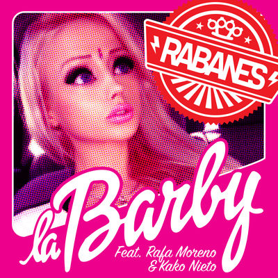 La Barby (feat. Rafa Moreno & Kako Nieto)