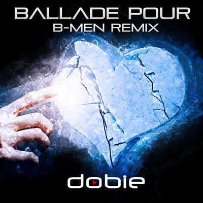Ballade Pour B-MEN Remix