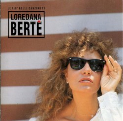 Le più belle canzoni di Loredana Bertè