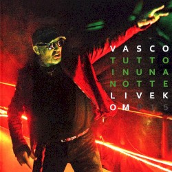 Tutto in una notte - Live Kom 015