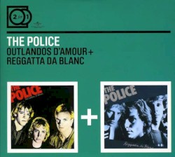 Outlandos d’Amour + Reggatta de Blanc