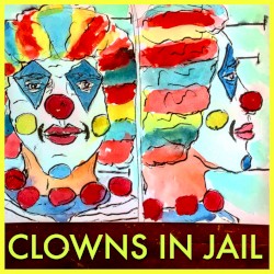 Clowns in Jail