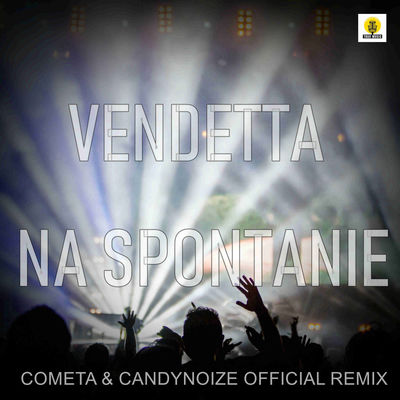 Na Spontanie (Cometa / CandyNoize Official Remix)